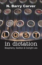 Lost in Dictation