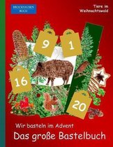 Brockhausen Buch - Wir Basteln Im Advent - Das Gro e Bastelbuch