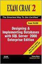 Mcdba/Mcsd/Mcse/Mcad Designing And Implementing Databases With Sql Server 2000