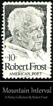 Robert Frost - Mountain Interval
