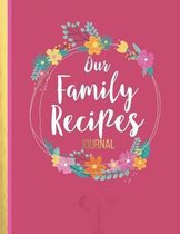 Our Family Recipes JOURNAL