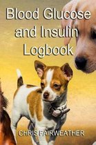 Blood Glucose and Insulin Logbook