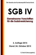 SGB IV - Gemeinsame Vorschriften fur die Sozialversicherung, 2. Auflage 2015