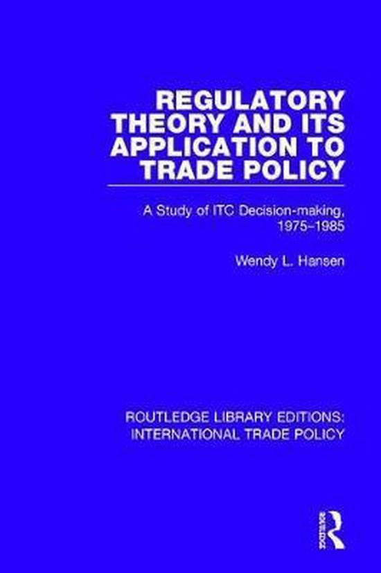 Regulatory Theory and its Application to Trade Policy 9781138105133