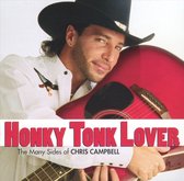 Honkey Tonk Lover: The Many Sides Of Chris Campbell