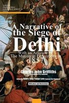 A Narrative of the Siege of Delhi
