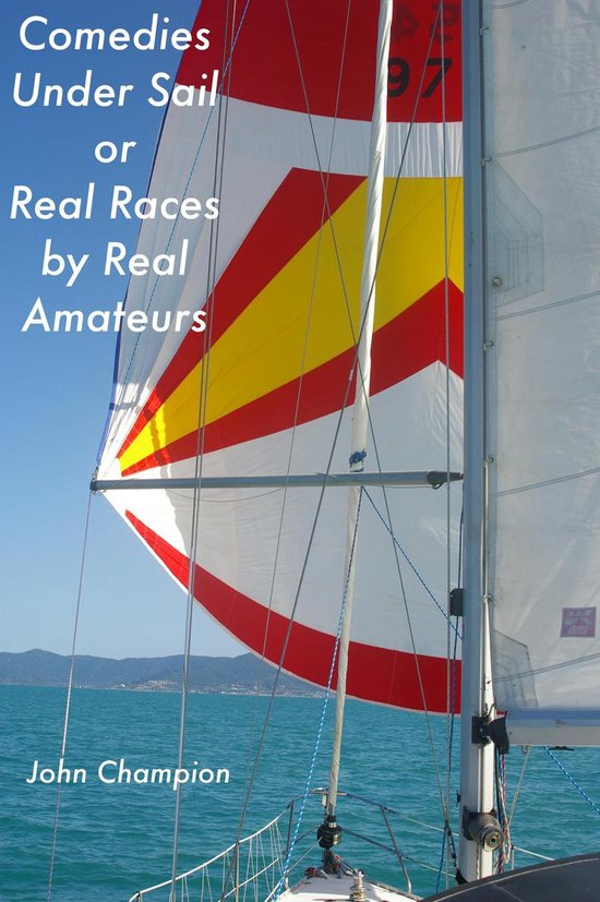 Comedies Under Sail or Real Races by Real Amateurs - cover