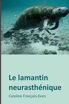 Le Lamantin Neurasthenique