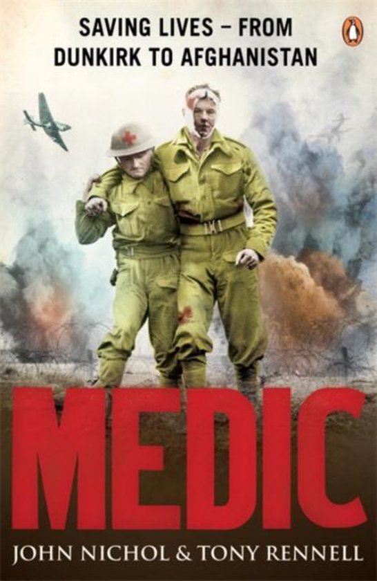 Medic: Levens redden - Van Duinkerken tot Afghanistan. Twee soldaten in uniform, waarvan één geblesseerd, met een vliegtuig op de achtergrond.