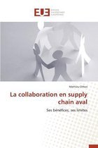 Omn.Univ.Europ.- La Collaboration En Supply Chain Aval