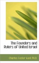 The Founders and Rulers of United Israel