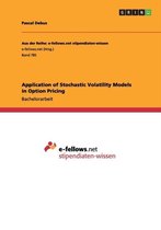 Application of Stochastic Volatility Models in Option Pricing