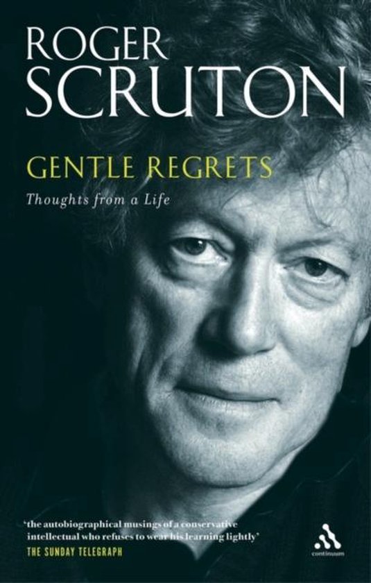 Boekcover met portret van Roger Scruton, titel Gentle Regrets.