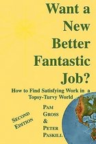 Want a New Better Fantastic Job?