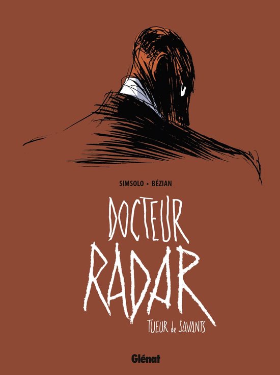 Docteur Radar 1 - Docteur Radar - Tome 01