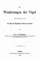Die Wanderungen der Voegel mit Rucksicht auf die Zuge der Saugtiere