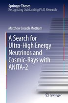 Springer Theses 2 - A Search for Ultra-High Energy Neutrinos and Cosmic-Rays with ANITA-2