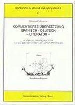 Kommentierte Übersetzung Spanisch-Deutsch - Literatur