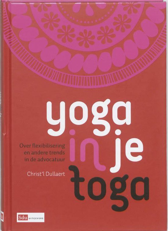 Yoga in je toga | 9789012384483 | Christ'l Dullaert | Boeken | bol