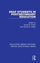 Routledge Library Editions: Special Educational Needs - Deaf Students in Postsecondary Education