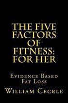The Five Factors of Fitness: For Her