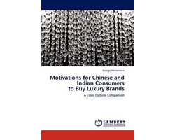 Motivations for Chinese and Indian Consumers to Buy Luxury Brands