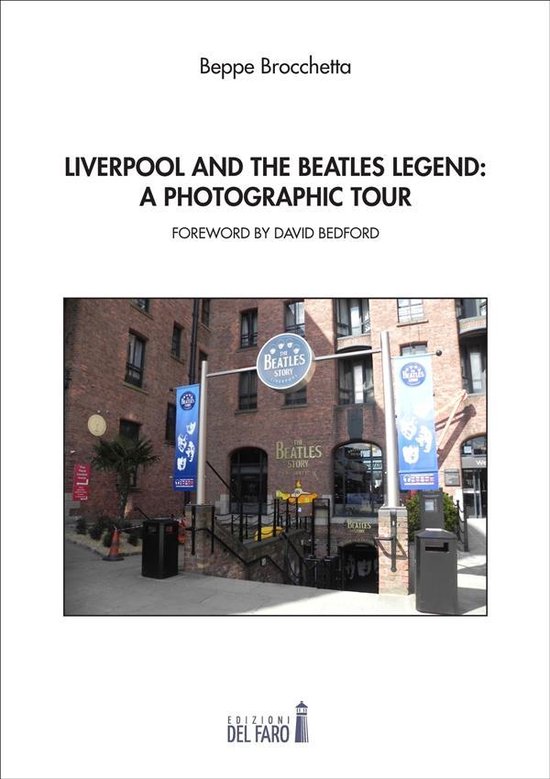 Liverpool and the Beatles legend: a photographic tour - cover