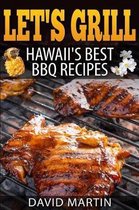 Let's Grill! Hawaii's Best BBQ Recipes