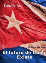 El futuro de Cuba existe