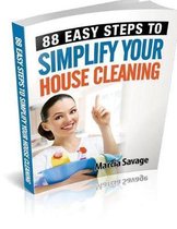 88 Easy Steps To Simplify Your House Cleaning