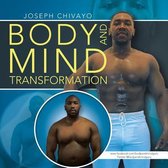 Body and Mind Transformation