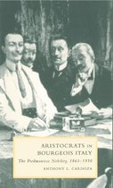 Cambridge Studies in Italian History and Culture- Aristocrats in Bourgeois Italy