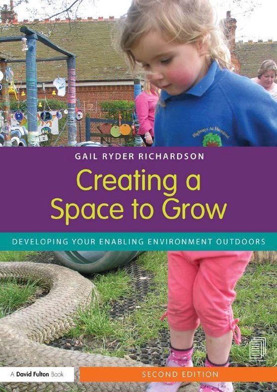 Creating a Space to Grow (ebook), Gail Ryder Richardson 9781135017453
