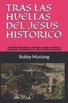 Tras Las Huellas del Jesus Historico