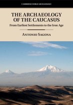 Cambridge World Archaeology-The Archaeology of the Caucasus