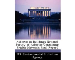Asbestos in Buildings National Survey of Asbestos-Containing Friable Materials Final Report