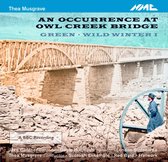 Thea Musgrave -Occurrence At Owl Creek