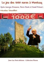 Photos - Le jeu des 1000 euros à Montcuq