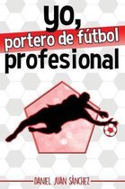 Yo, portero de f tbol profesional