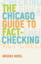 Chicago Guides to Writing, Editing, and Publishing - The Chicago Guide to Fact-Checking