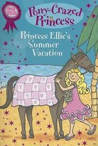 Pony-Crazed Princess Super Special- Princess Ellie's Summer Vacation