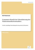 Consumers Benefit der Liberalisierung des Telekommunikationsmarktes
