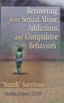 Recovering From Sexual Abuse, Addictions, And Compulsive Behaviors