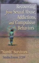 Recovering from Sexual Abuse, Addictions, and Compulsive Behaviors