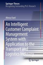Springer Theses - An Intelligent Customer Complaint Management System with Application to the Transport and Logistics Industry