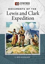 Eyewitness to History- Documents of the Lewis and Clark Expedition