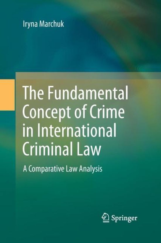 The Fundamental Concept of Crime in International Criminal L ... - cover