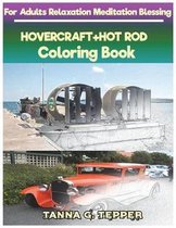 HOVERCRAFT+HOT ROD Coloring book for Adults Relaxation Meditation Blessing