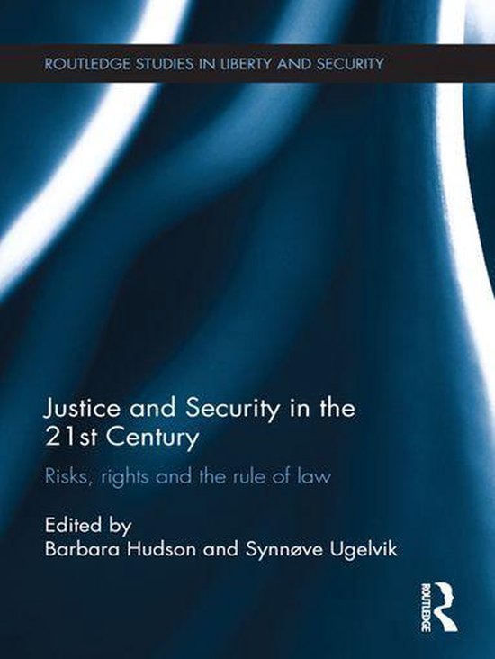 Justice and Security in the 21st Century (ebook), Synnove Ugelvik ...