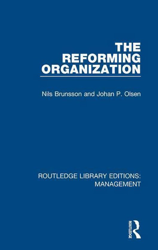Routledge Library Editions: Management - The Reforming Organ ... - cover